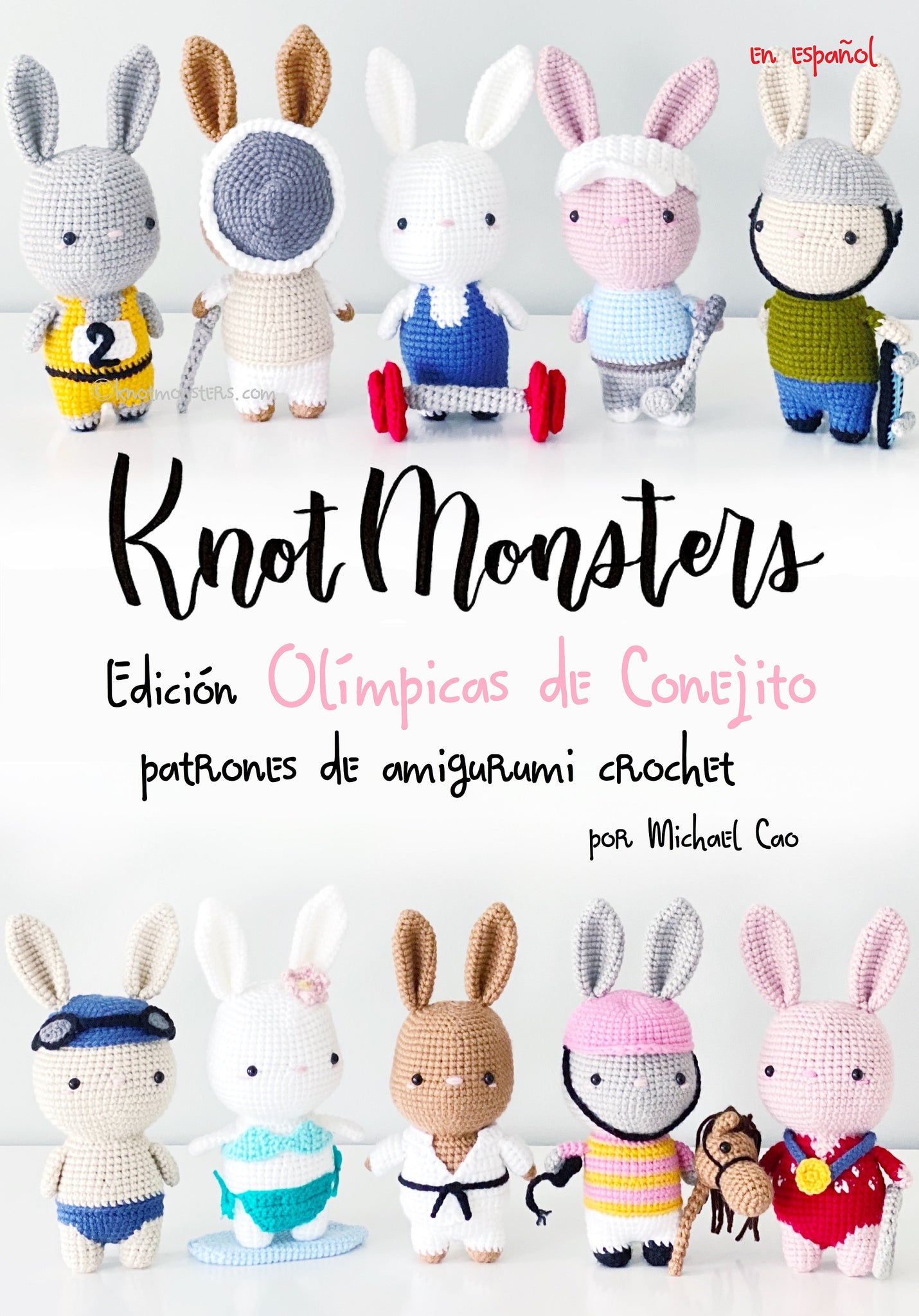 Español Knotmonsters Edición Olímpicas de Conejito patrones de amigurumi de crochet! (EBOOK PDF)(en español)